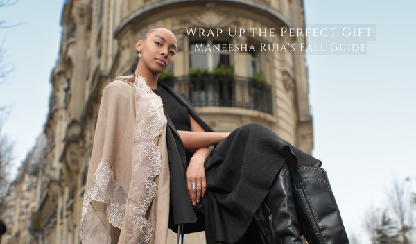 Wrap Up the Perfect Gift: Maneesha Ruia's Fall Guide