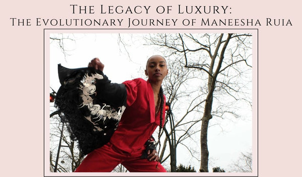 The Legacy of Luxury: The Evolutionary Journey of Maneesha Ruia