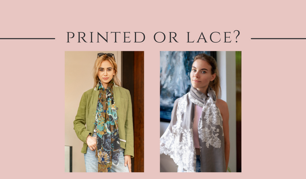 Printed or Lace - How to Pick the Perfect Scarf for You?